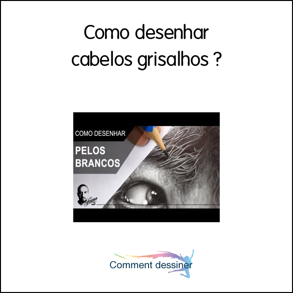 Como desenhar cabelos grisalhos